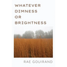 Whatever Dimness or Brightness