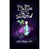 The Boy, a Dragon, and the Cave of Shadow