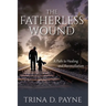 The Fatherless Wound