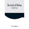 The Laird of Norlaw; A Scottish Story
