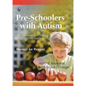 Pre-Schoolers with Autism: An Education and Skills Training Program for Parents--Manual for Parents