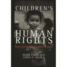 Children's Human Rights: Progress and Challenges for Children Worldwide