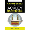 Chambering for Ackley Cartridges