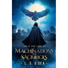 Machinations and Sacrifices