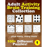 Adult Activity Brain Training Puzzle Collection: A relaxing compendium of favorite, brain teaser puzzles for adults, series 1