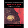 Petrified Utopia: Happiness Soviet Style