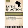 Faith in Action, Volume 2: Pastoral Renewal, Public Health and the Prophetic Mission of the Church in Africa Since the Two African Synods