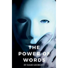 The Power of Words