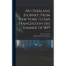 An Overland Journey, From New York to San Francisco in the Summer of 1859