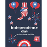 Independence day Activity book for kids: Fourth of july activity book, coloring pages with mandala, search words puzzle and sudoku puzzle for kids age