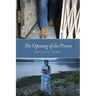 The Opening of the Prison