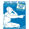 Skits That Teach: Lactose Free for Those Who Can't Stand Cheesy Skits