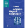 Recent Advances in Diagnostic Neuroradiology