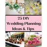 25 DIY Wedding Planning Ideas & Tips: Not Just For The DIY Bride
