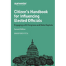 Citizen's Handbook for Influencing Elected Officials: Engaging with Congress and State Capitols