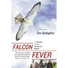 Falcon Fever: A Falconer in the Twenty-First Century