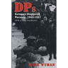 Dps: Europe's Displaced Persons, 1945-51