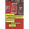 Inside the Red Mansion: On the Trail of China's Most Wanted Man