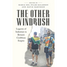 The Other Windrush: Legacies of Indenture in Britain's Caribbean Empire