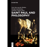 Saint Paul and Philosophy: The Consonance of Ancient and Modern Thought