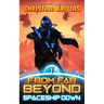 Spaceship Down: An Epic Space Opera Saga