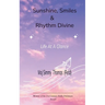Sunshine, Smiles &Rhythm Divine