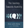 The Journey Towards Humility: Self-Awareness