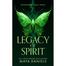 Legacy of Spirit: A Dark Fantasy Romance of Gods and Destiny