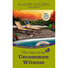 The Case of the Uncommon Witness