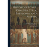 History of Egypt, Chaldea, Syria, Babylonia, and Assyria; Volume 10