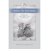 Before We Said Hello: Finding Hope after Pregnancy Loss and Infant Loss