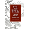 Myth and the Making of History: Narrating Early China with Sarah Allan