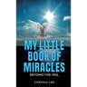 My Little Book of Miracles: Beyond The Veil