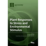 Plant Responses to Stress and Environmental Stimulus