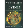 Much Ado About Dying