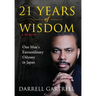21 Years of Wisdom: One Man's Extraordinary Odyssey in Japan