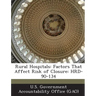 Rural Hospitals: Factors That Affect Risk of Closure: Hrd-90-134