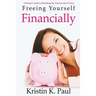 Freeing Yourself Financially: A Woman's Guide To Rebuilding Her Finances After Divorce