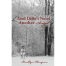 God Didn't Need Another Angel