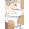 The Healing Letter: How Writing Can Help You Process and Overcome Experience