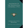 Handbook of the Washington Cathedral (1911)