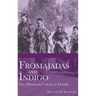 Fromajadas and Indigo: The Minorcan Colony in Florida