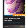 Instant Audio Processing with Web Audio How-to