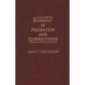 Burnout in Probation and Corrections