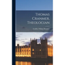 Thomas Cranmer, Theologian