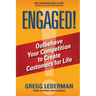 Engaged!: Outbehave Your Competition to Create Customers for Life