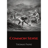 Common Sense: A pamphlet by Thomas Paine advocating independence from Great Britain to people in the Thirteen Colonies.