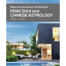 Discover the Power of Period 9: Feng Shui and Chinese Astrology 2024-2044
