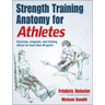 Strength Training Anatomy for Athletes