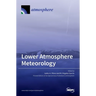 Lower Atmosphere Meteorology